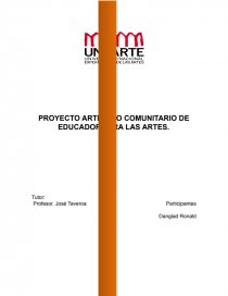 PROYECTO ARTISTICO COMUNITARIO DE EDUCADOR PARA LAS ARTES. Página 1