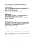 Caso de discusión: Cuando las nuevas agendas explotan en el aula