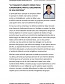 EL TRABAJO EN EQUIPO COMO PILAR FUNDAMENTAL PARA EL CRECIMIENTO DE UNA EMPRESA
