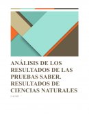 ANÁLISIS DE LOS RESULTADOS DE LAS PRUEBAS SABER. RESULTADOS DE CIENCIAS NATURALES