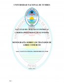 MONOGRAFÍA SOBRE LOS TRATADOS DE LIBRE COMERCIO