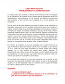 CASO PRACTICO Nº1 PROBLEMAS EN LA COMUNICACIÓN