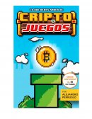 Lo que debes saber de cripto y juegos