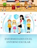 ENFERMEDADES EN EL ENTORNO ESCOLAR
