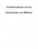 Problemáticas con la facturación en México
