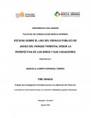 ESTUDIO SOBRE EL USO DEL ESPACIO PÚBLICO DE JUEGO DEL PARQUE FORESTAL DESDE LA PERSPECTIVA DE LOS NIÑOS Y SUS CUIDADORES