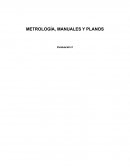 METROLOGÍA, MANUALES Y PLANOS