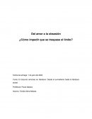 Del amor a la obsesión ¿Cómo impedir que se traspase el límite?