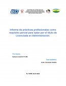 Informe de prácticas profesionales como requisito parcial para optar por el título de Licenciada en Administración