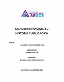 La Administración Su historia y aplicación