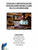 VENTAJAS Y DESVENTAJAS DE INVESTIGACIÓN DESDE UN ROL DE UN UNIVERSITARIO