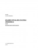 ensayo Cultura teologia Examen final de cultura teológica