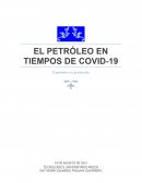 EL PETRÓLEO EN TIEMPOS DE COVID-19