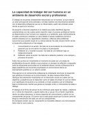 La capacidad de trabajar del ser humano en un ambiente de desarrollo social y profesional