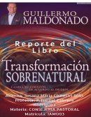 REPORTE DEL LIBRO “TRANSFORMACIÓN SOBRENATURAL CONSEJERÍA PASTORAL