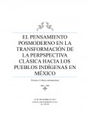 EL PENSAMIENTO POSMODERNO EN LA TRANSFORMACIÓN DE LA PERPSPECTIVA CLÁSICA HACIA LOS PUEBLOS INDÍGENAS EN MÉXICO
