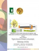 Pensamiento crítico sobre legislacion documental como consecuencia histórica en la estructura del estado colombiano