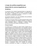 Líneas de política española que desarrolla la corona española en América