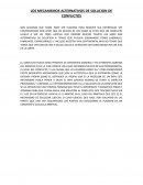 LOS MECANISMOS ALTERNATIVOS DE SOLUCION DE CONFLICTOS