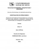 Resolución De Problemas Empresariales De La Empresa De Dulces Sipán Mediante La Aplicación Y Modelación De Herramientas De Investigación De Operaciones II