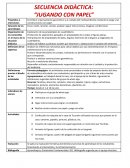 SECUENCIA DIDÀCTICA: “JUGANDO CON PAPEL”