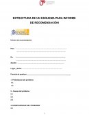 ESTRUCTURA DE UN ESQUEMA PARA INFORME DE RECOMENDACIÓN