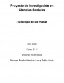 Proyecto de Investigación en Ciencias Sociales Psicología de las masas