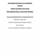 TALLER DE ADMINISTRACION Y LEGISLACION ESCOLAR