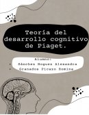 PIAGET, DESARROLLO COGNITIVO