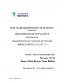 Reporte final del caso Fabricación de Pelonetes HERSHEY’S MEXICO, S.A. DE C.V.