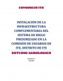INSTALACIÓN DE LA INFRAESTRUCTURA COMPLEMENTARIA DEL SISTEMA DE RIEGO PRESURIZADO EN LA COMISIÓN DE USUARIOS DE ITE, DISTRITO DE ITE