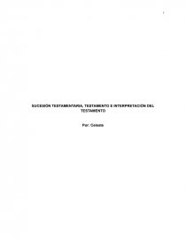 SUCESIÓN TESTAMENTARIA, TESTAMENTO E INTERPRETACIÓN DEL TESTAMENTO. Página 1