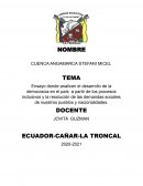 Ensayo donde analicen el desarrollo de la democracia en el país a partir de los procesos inclusivos y la resolución de las demandas sociales de nuestros pueblos y nacionalidades
