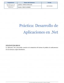 La aplicación .Net a desarrollar consiste en la simulación del sistema de pedidos de medicamentos de una farmacia a algún distribuidor. Página 1