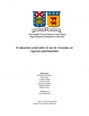 Evaluación social sobre el uso de viviendas en espacios patrimoniales