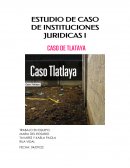 Caso de instituciones Municipio de Tlatlaya, Estado de México