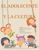 El adolescente y la cultura