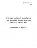 El Engagement en el mundo laboral , estrategias de afrontamiento y su relación con el Burnout