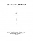 Informe de Laboratorio Práctica no. 3 Y 4. Separación de mezclas 1 y 2