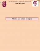 MEXICO Y LA UNION EUROPEA