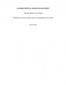 LOS NIÑOS FRENTE AL DIVORCIO DE SUS PADRES
