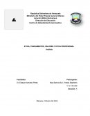 ETICA, FUNDAMENTOS, VALORES Y ETICA PROFESIONAL