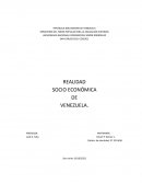 REALIDAD SOCIO ECONÓMICA DE VENEZUELA.