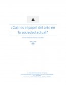 Cuál es el papel del arte en la sociedad actual?