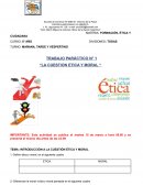 INTRODUCCIÓN A LA CUESTIÓN ÉTICA Y MORAL
