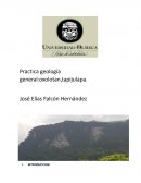 Practica geología general:oxolotan,tapijulapa