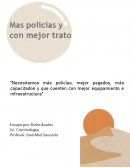 Mas policias con mejor trato