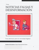 Noticias falsas y desinformacion