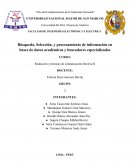 Búsqueda, Selección, y procesamiento de información en bases de datos académicos y buscadores especializados