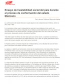 Ensayo de Inestabilidad social del país durante el proceso de conformación del estado Mexicano